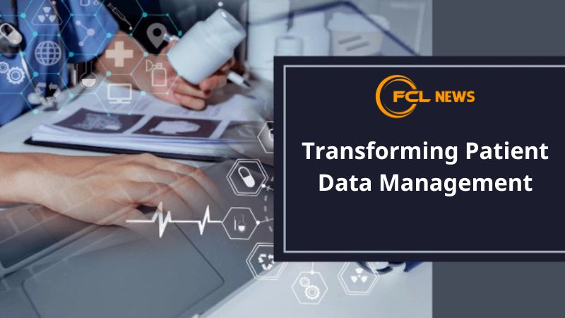 Transforming Patient Data Management